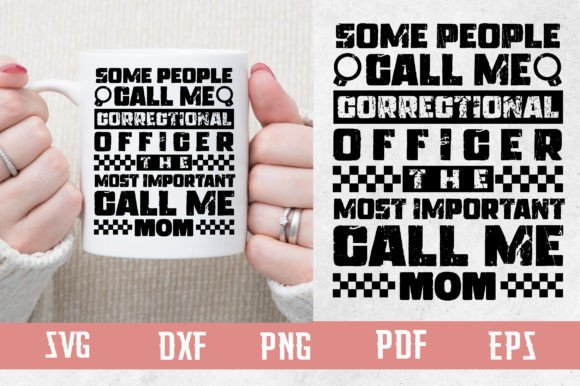 Correctional Officer Call Me Mom SVG