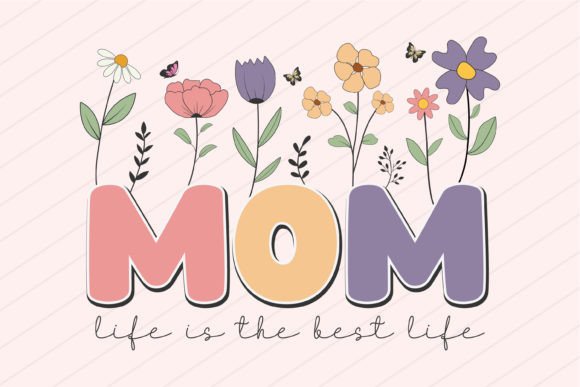 Flowers Mothers Day Mama Mom SVG PNG