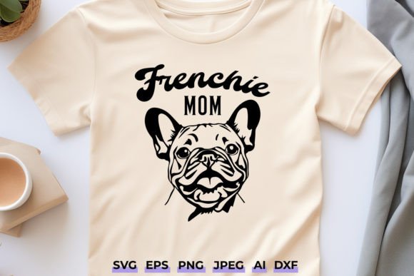 Frenchie Mom SVG, French Bulldog Lover