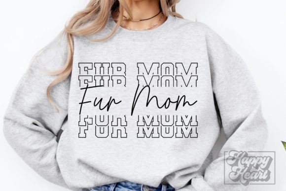 Fur Mom SVG – Dog & Cat Mom Shirt