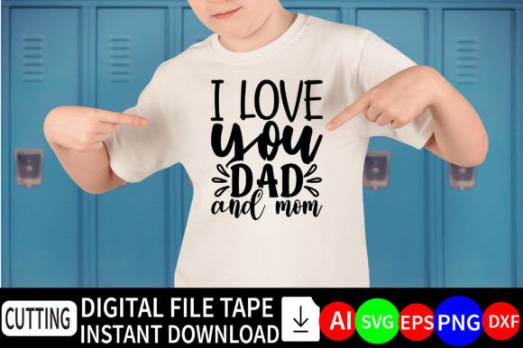 I Love My Dad and Mom