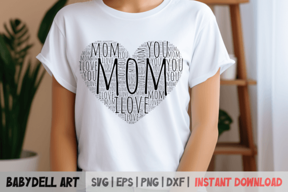 Love You Mom SVG File – for DIY