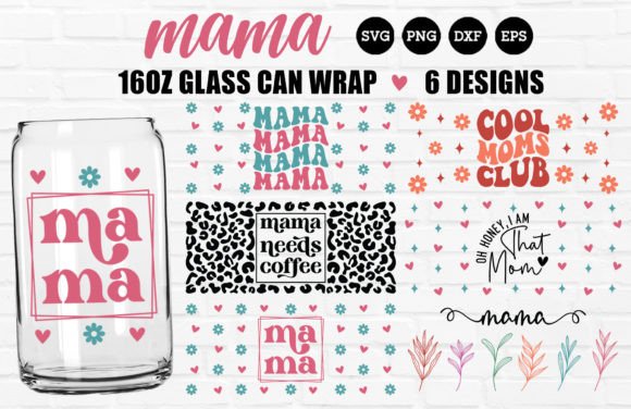 Mama Glass Can SVG Bundle – Mom Design Review