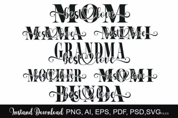 Mom SVG Bundle: Best Love Mom Grandma