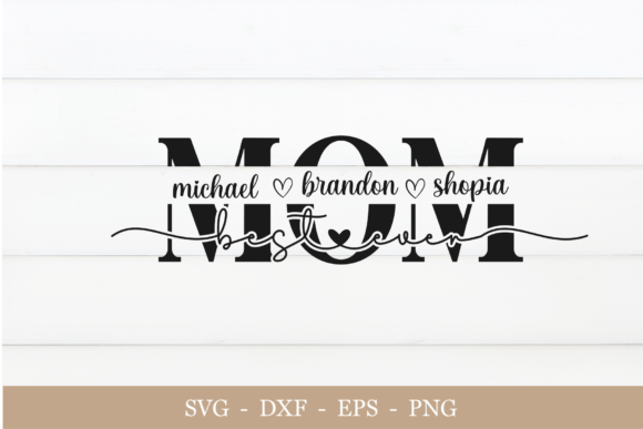 Mom SVG, Mom Split SVG, Mother’s Day SVG