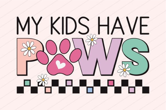 Mothers Day Mama Mom Svg Png My Dog Paws