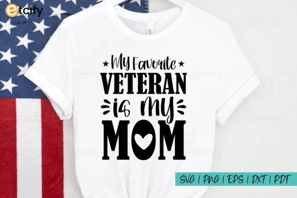 My Favorite Veteran Is My Mom SVG