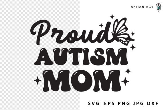 Proud Autism Mom SVG File