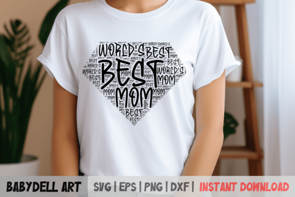World’s Best Mom SVG – Mother’s Gift